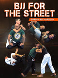 BJJ For The Street by Burton Richardson