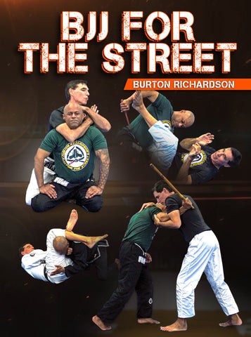 BJJ For The Street by Burton Richardson