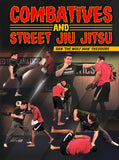 Combatives and Street Jiu Jitsu by Dan "The Wolf Man" Theodore