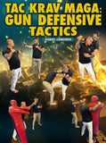 Tac Krav Maga: Gun Defensive Tactics by Daniel Longoria