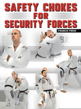 Safety Chokes For Security Forces by Francis Pirog