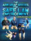 The Arm Wrap Series For Safe Law Enforcement by Nick Pollaro